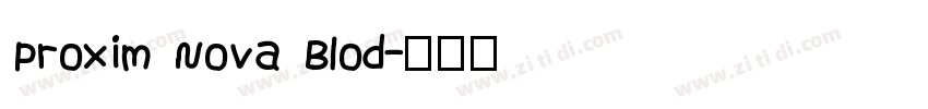 Proxim Nova Blod字体转换